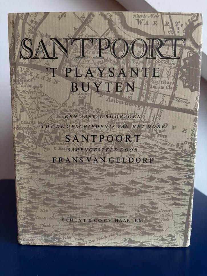 SANTPOORT | ‘t Playsante Buyten | Frans van Geldorp, Boeken, Geschiedenis | Stad en Regio, Gelezen, 15e en 16e eeuw, Ophalen of Verzenden