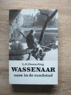Wassenaar; Oase in de randstad - L.G. oosterling, Boeken, Geschiedenis | Stad en Regio, Ophalen of Verzenden, Zo goed als nieuw