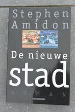 De Nieuwe Stad. Stephen Amidon., Ophalen of Verzenden, Nieuw, Stephen Amidon