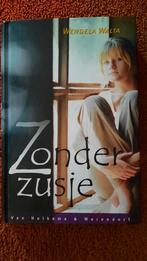Zonder Zusje - Wendela Walta, Ophalen of Verzenden, Gelezen, Wendela Walta, Nederland