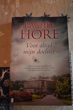 boek van Rachel Hore/voor altijd mijn dochter, Ophalen of Verzenden, Rachel Hore, Zo goed als nieuw, Nederland