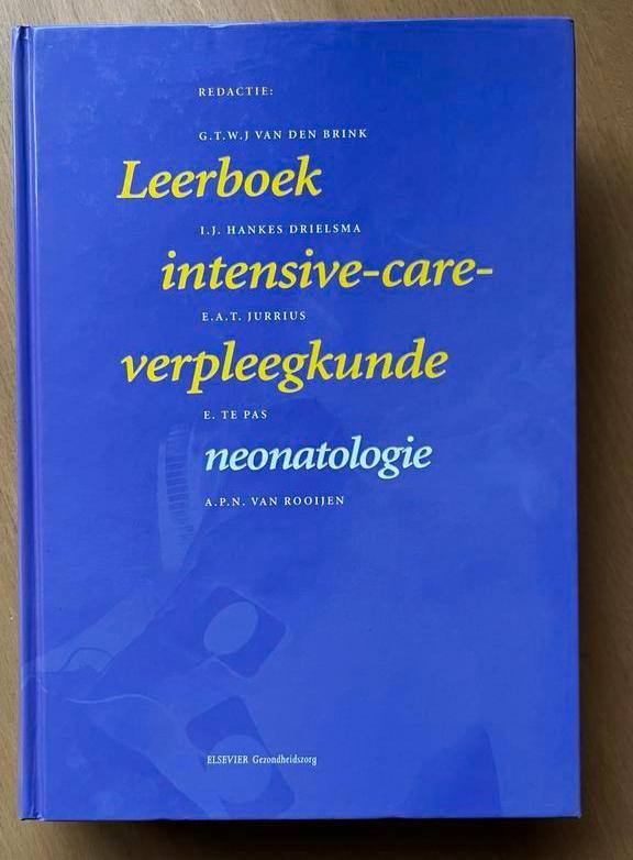 Leerboek Intensieve-care Verpleegkunde Neonatologie, Boeken, Studieboeken en Cursussen, Gelezen, HBO, Gamma, Ophalen of Verzenden