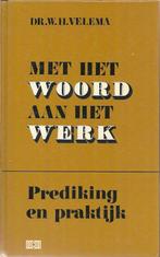 Met het Woord aan het werk / W.H. Velema, Ophalen of Verzenden, Zo goed als nieuw, Christendom | Protestants