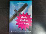 G. Gilley - Marktdenken in de kerk, Ophalen of Verzenden, Gelezen, G. Gilley