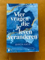 Byron Katie - Vier vragen die je leven veranderen, Boeken, Achtergrond en Informatie, Spiritualiteit algemeen, Byron Katie, Ophalen of Verzenden