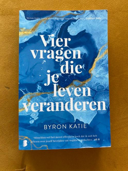 Byron Katie - Vier vragen die je leven veranderen, Boeken, Esoterie en Spiritualiteit, Zo goed als nieuw, Achtergrond en Informatie