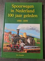 spoorwegen in Nederland 100 jaar geleden 1880=1899, Boeken, Ophalen of Verzenden, Gelezen