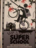 Superschool - Eric van 't Zelfde, Ophalen of Verzenden, Zo goed als nieuw, Eric van 't Zelfde