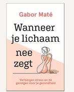 Gezocht: Wanneer je lichaam nee zegt - Gabor Maté, Boeken, Ophalen of Verzenden
