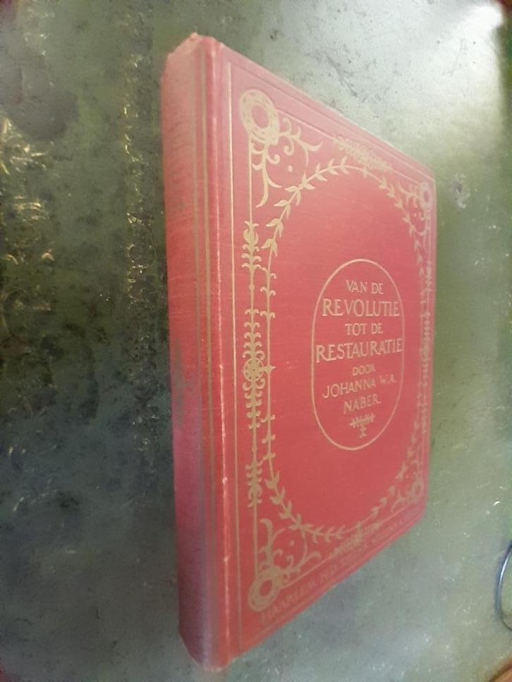 Van de Revolutie tot de Restauratie - Johanna Naber, Boeken, Biografieën, Gelezen, Verzenden