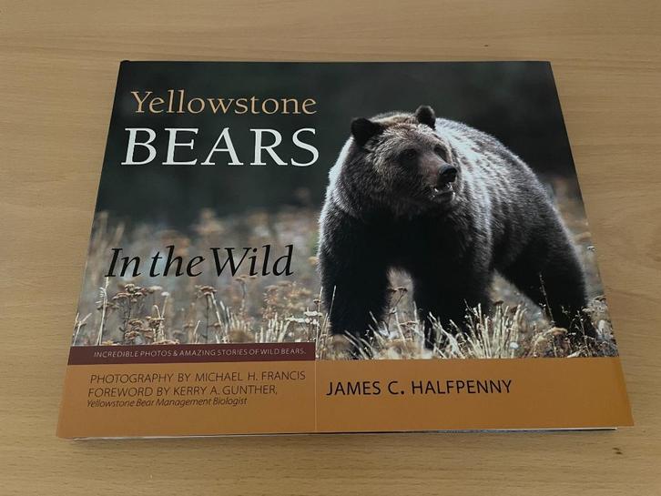 3=2 ACTIE James C. Halfpenny Yellowstone Bears in the Wild, Boeken, Dieren en Huisdieren, Nieuw, Overige diersoorten, Verzenden