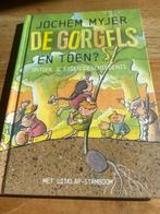 De Gorgels en toen? - Jochem Myjer, Ophalen of Verzenden, Zo goed als nieuw, Fictie algemeen