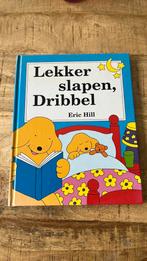 Eric Hill - Lekker slapen, Dribbel, Ophalen of Verzenden, Zo goed als nieuw, Eric Hill