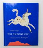 Prentenboek M4998: Tonke Dragt - Wat niemand weet 4-7 jaar, Boeken, Ophalen of Verzenden, Zo goed als nieuw, Fictie algemeen, Tonke Dragt