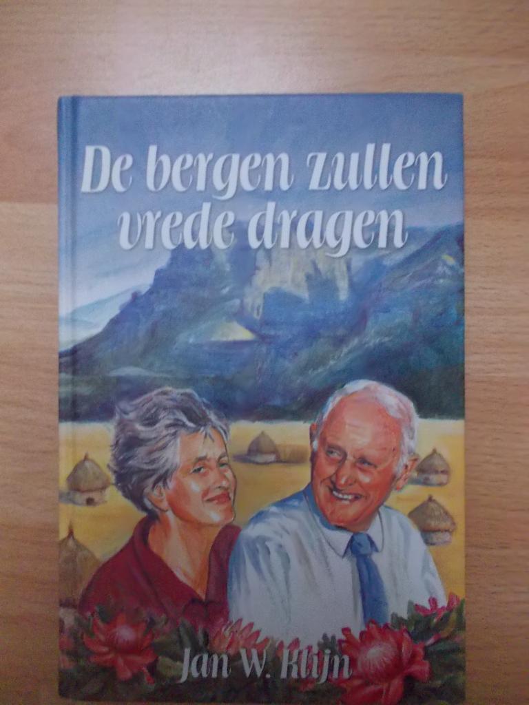De bergen zullen vrede dragen, Jan W. Klijn., Ophalen, Zo goed als nieuw, Jan W. Klijn.