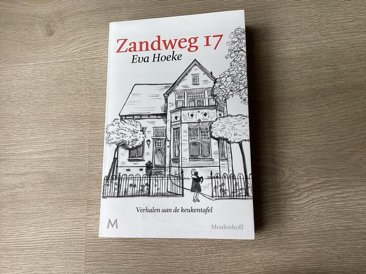 Eva Hoeke - Zandweg 17, Boeken, Overige Boeken, Zo goed als nieuw, Ophalen of Verzenden