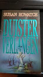 Susan Howatch – Duister Verlangen – Parel Pocket 1992 – Dutc, Ophalen of Verzenden, Zo goed als nieuw, Susan Howatch
