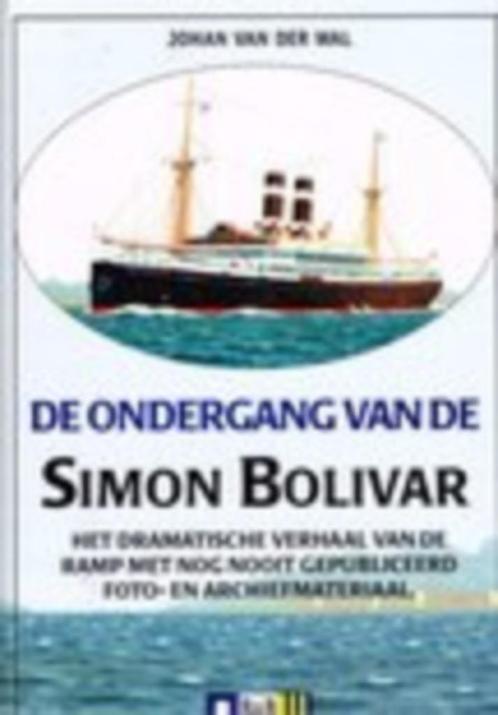 Ondergang Van De Simon Bolivar., Boeken, Oorlog en Militair, Zo goed als nieuw, Overige onderwerpen, Tweede Wereldoorlog, Ophalen of Verzenden