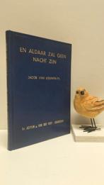 Leeuwen Pz., Jacob van ; En aldaar zal geen nacht zijn, Ophalen of Verzenden, Gelezen, Christendom | Protestants