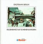 Stadtbahn Berlin: Erlebniswelt auf Schienen & Rädern, Gelezen, Trein, Verzenden