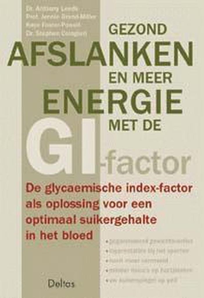 Gezond afslanken en meer energie met de GI-factor, Boeken, Gezondheid, Dieet en Voeding, Zo goed als nieuw, Ophalen of Verzenden