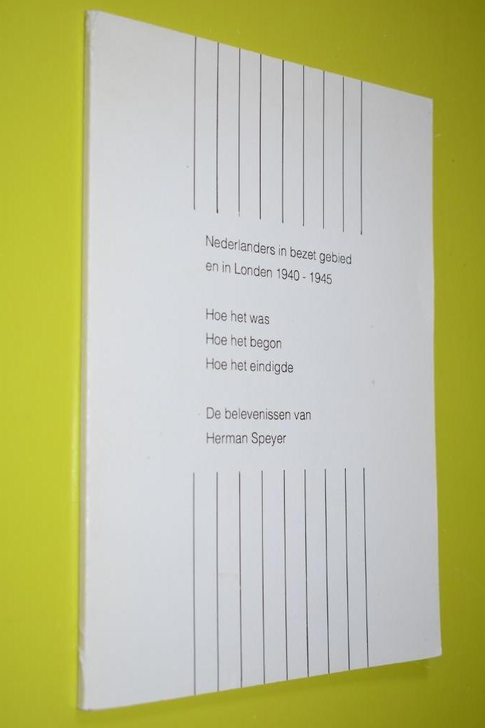Nederlanders in Bezette gebieden- en Londen- 1940-1945, Boeken, Oorlog en Militair, Zo goed als nieuw, Algemeen, Tweede Wereldoorlog