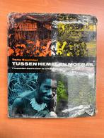 Tussen Hemel en Moeras 	[386], Ophalen of Verzenden, Zo goed als nieuw, Saulnier,Tony, Azië