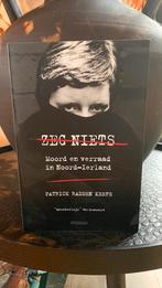 Patrick Radden Keefe - Zeg niets, Europa, Ophalen of Verzenden, Patrick Radden Keefe, Zo goed als nieuw