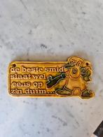 Vintage spreukenbordje: De beste smid..., Ophalen of Verzenden