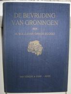 De bevrijding van Groningen-van Ommen Kloeke, Boeken, Geschiedenis | Stad en Regio, Ophalen of Verzenden, 20e eeuw of later, Gelezen