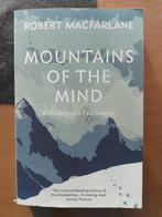 Mountains of the Mind - Robert Macfarlane, Boeken, Gelezen, Maatschappij en Samenleving, Ophalen of Verzenden, Wereld