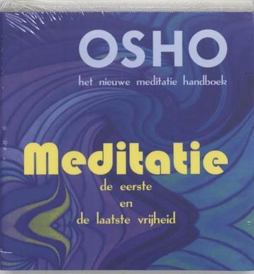 Osho Meditatie De eerste en de laatste vrijheid beschikbaar voor biedingen