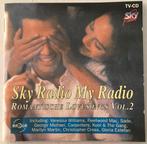 Sky Radio My Radio Vol.2 Romantische Lovesongs op Cd, Ophalen of Verzenden, Zo goed als nieuw, Pop