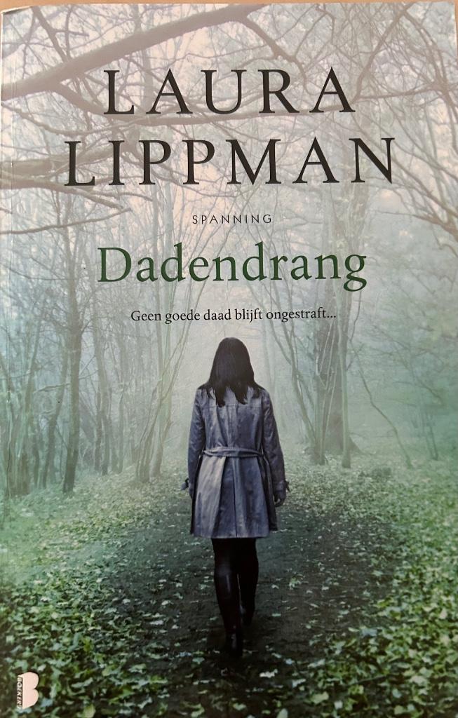 Laura Lippman - Dadendrang, Boeken, Thrillers, Gelezen, Ophalen of Verzenden