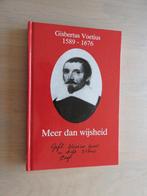 Gisbertus Voetius 1589-1676 - Meer dan wijsheid, Ophalen of Verzenden, Zo goed als nieuw