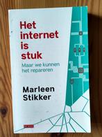 Het internet is stuk - Maar we kunnen het repareren, Ophalen of Verzenden, Gelezen, Marleen Stikker