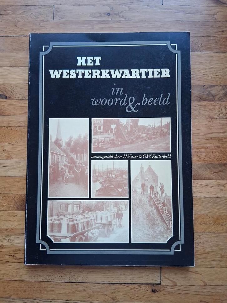 Het westerkwartier in woord en beeld sepia kleur fotoboek, Boeken, Geschiedenis | Stad en Regio, Zo goed als nieuw, Ophalen of Verzenden