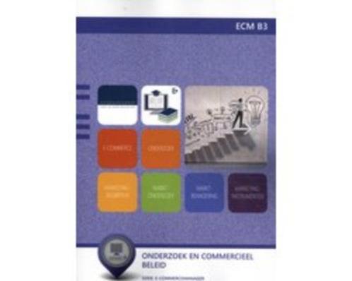 ECM B3 : Onderzoek en commercieel beleid 9789400230613, Boeken, Studieboeken en Cursussen, Zo goed als nieuw, HBO, Beta, Verzenden