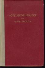 Hotelbedrijfsleer; De Grooth; 1947, Verzenden, Alpha, Gelezen