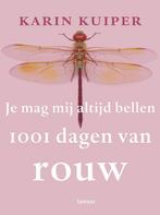 Karin Kuiper Je mag mij altijd bellen 1001 dagen van rouw, Boeken, Ophalen of Verzenden, Nieuw