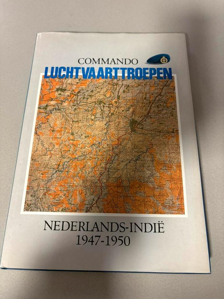 (A) Commando Luchtvaarttroepen: Nederlands-Indië 1947–1950, Verzamelen, Luchtvaart en Vliegtuigspotten, Gebruikt, Boek of Tijdschrift