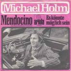 Michael Holm – Mendocino / Nieuwstaat / Single 7 / 3050, Cd's en Dvd's, Vinyl Singles, Ophalen of Verzenden, Zo goed als nieuw