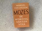 Mozes .. Manuel van  Loggem // 1947, Boeken, Ophalen of Verzenden
