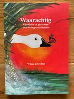Waarachtig - Wilma Zwetsloot, Ophalen of Verzenden, Zo goed als nieuw, Overige onderwerpen
