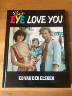 Ed van der Elsken - Eye Love You fotoboek, Ophalen of Verzenden, Zo goed als nieuw, Fotografen