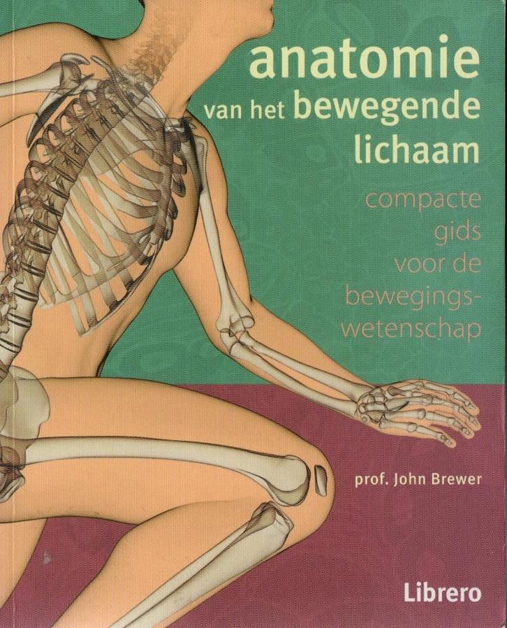 John Brewer, Anatomie van het bewegende lichaam, Boeken, Wetenschap, Gelezen, Ophalen of Verzenden