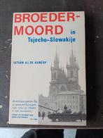 Broedermoord in Tsjecho-Slowakije - István A.I. de Kunéry, Gelezen, Ophalen of Verzenden, 1945 tot heden, Overige onderwerpen