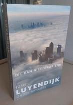 Joris Luyendijk - Dit kan niet waar zijn, Ophalen of Verzenden, Joris Luyendijk