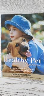 Deborah Straw - The Healthy Pet Manual, Ophalen of Verzenden, Gelezen, Honden, Deborah Straw