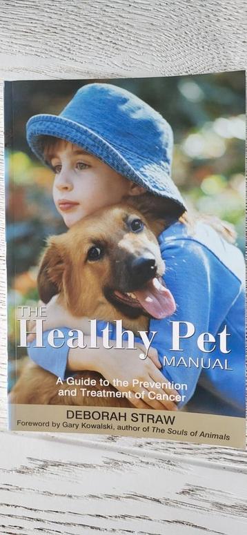 Deborah Straw - The Healthy Pet Manual beschikbaar voor biedingen